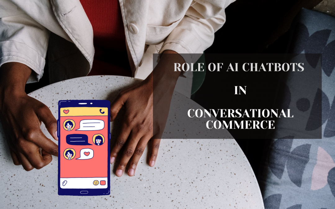 Role of AI Chatbots in Conversational Commerce