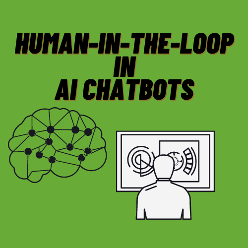 Human in the Loop in AI chatbots