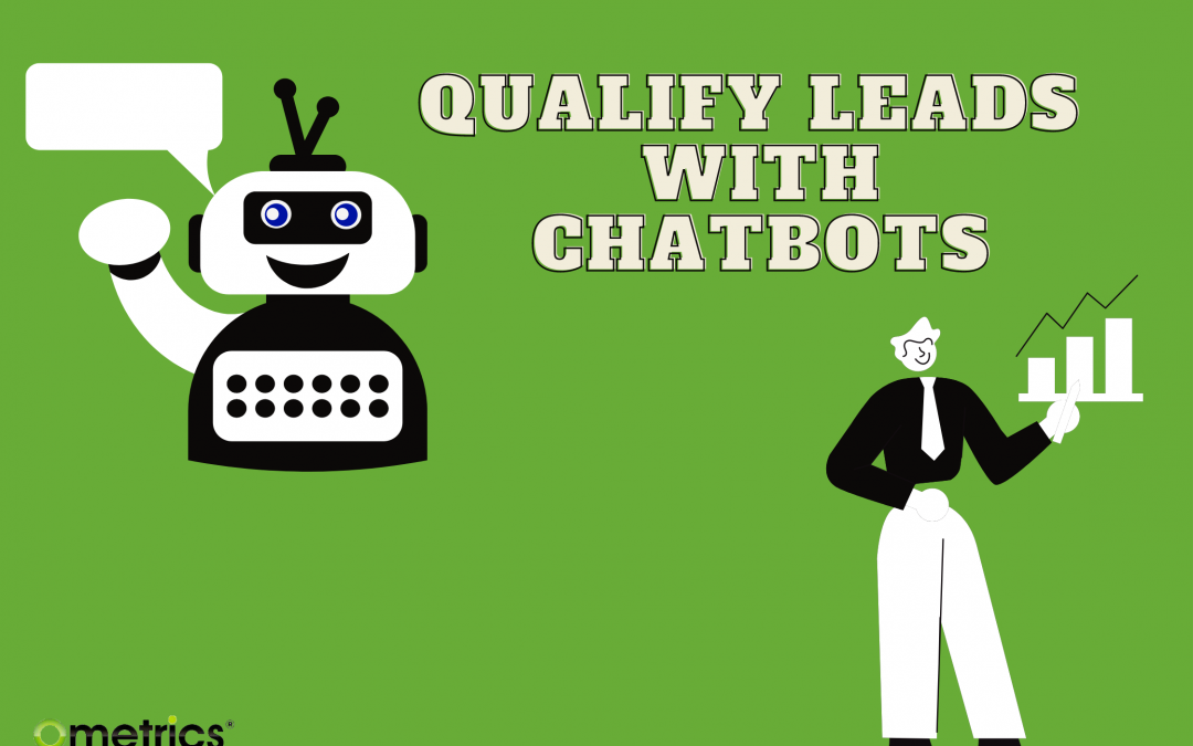 How do Chatbots Qualify Leads for B2B Sites? Nurturing Leads with LeadBot
