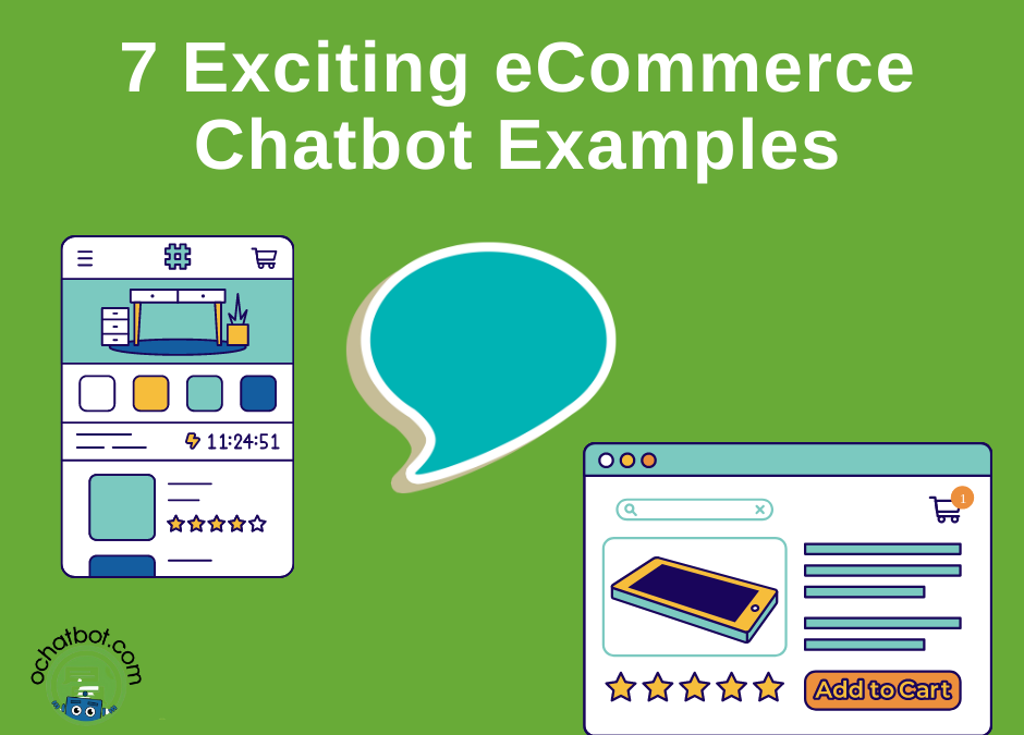 7 Exciting eCommerce Chatbot Examples
