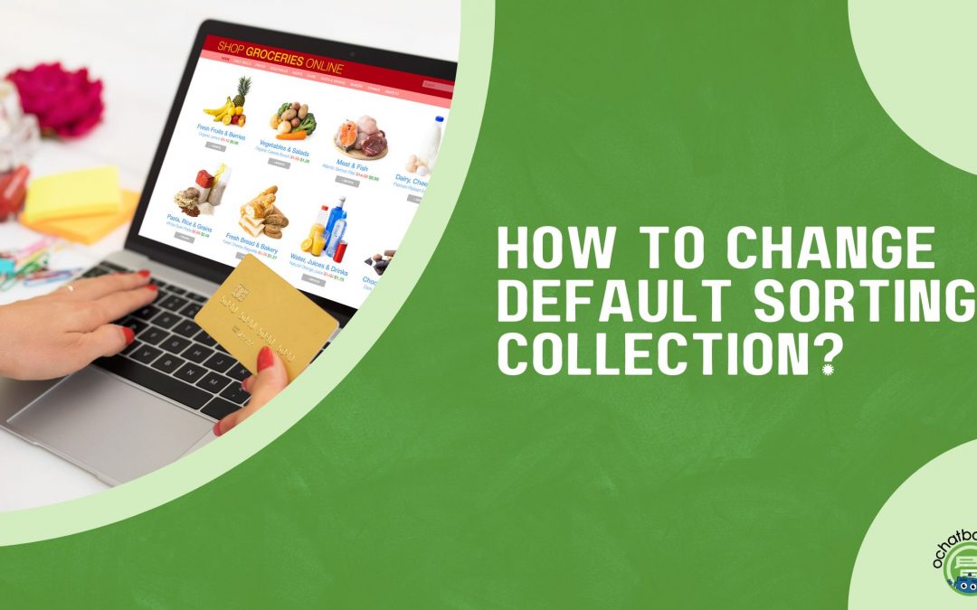 How to change default sorting collection Shopify