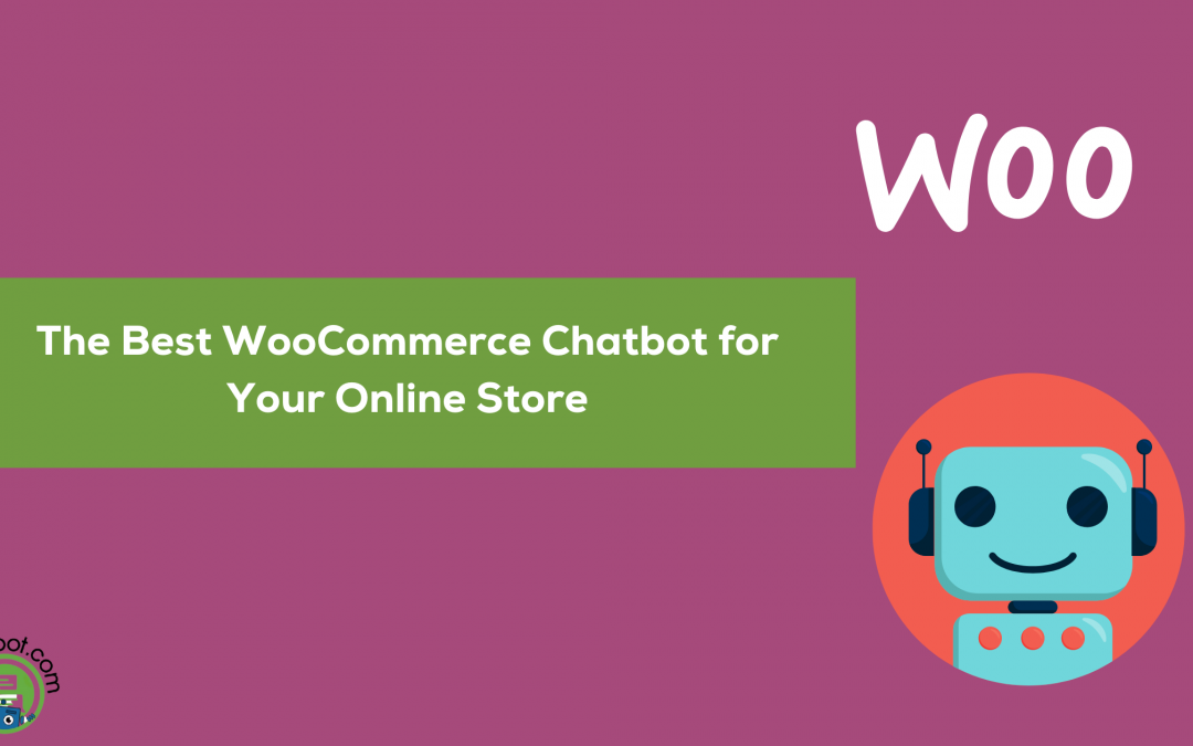 Which is the Best WooCommerce Chatbot? – A Comparison