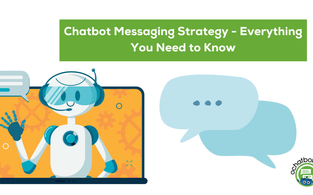 chatbot messaging strategy