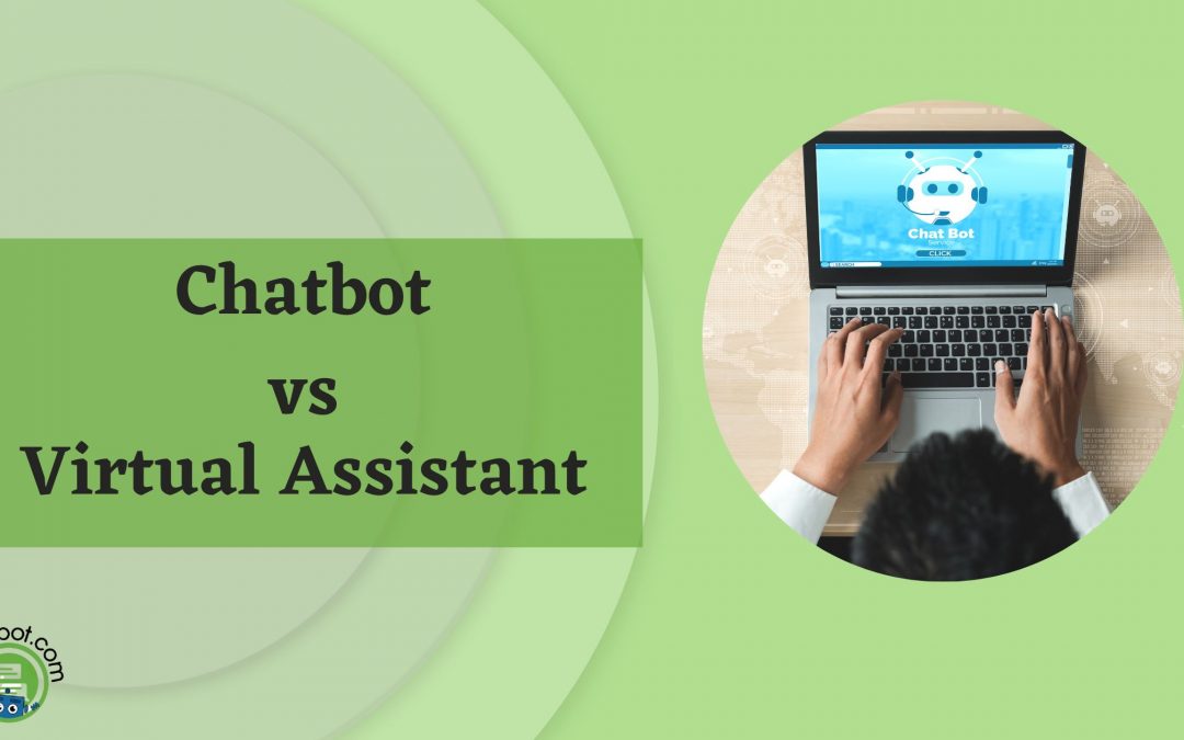 chatbot vs virtual assistant