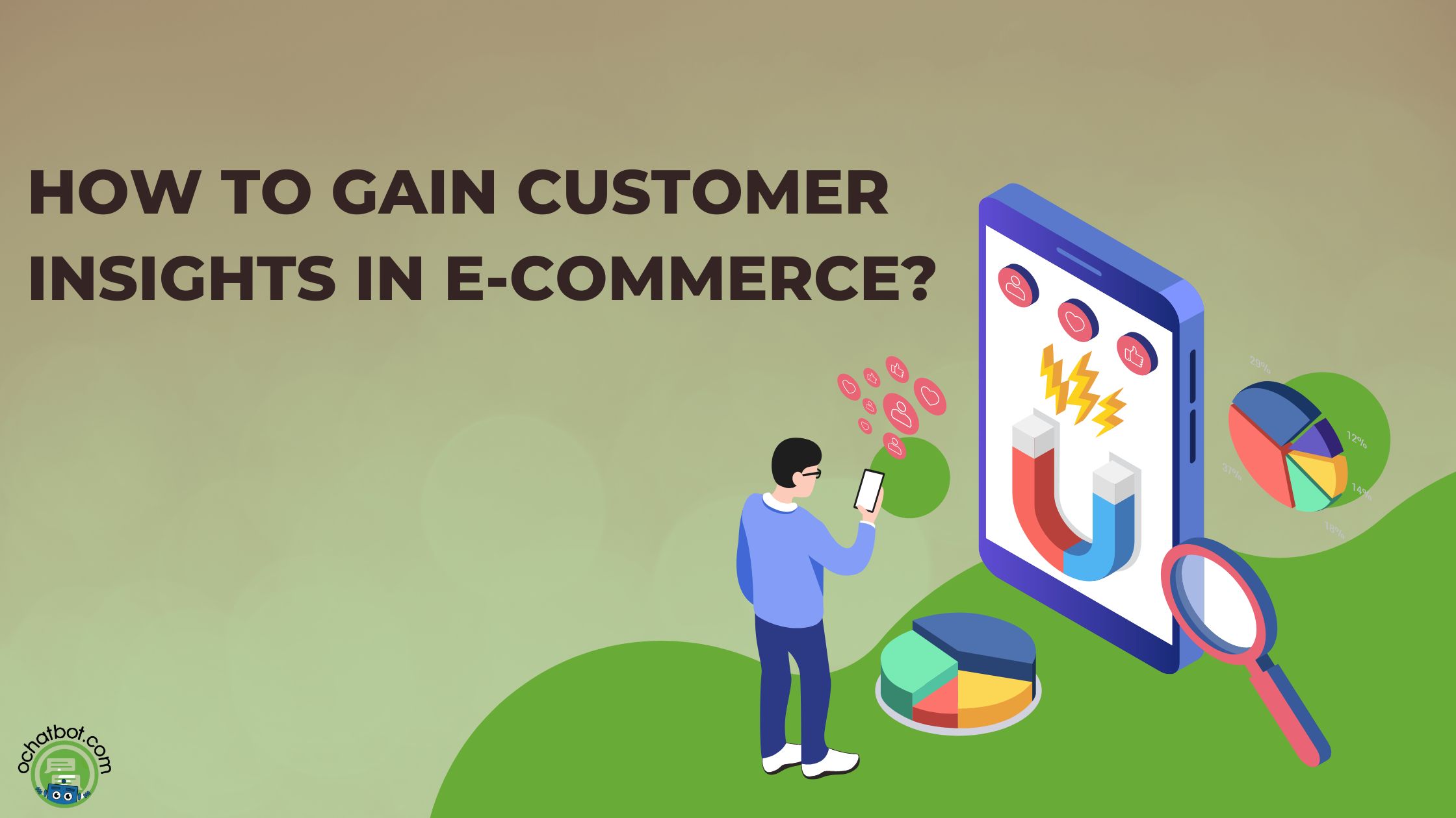 7 Ways How To Gain Customer Insights In E commerce Ometrics
