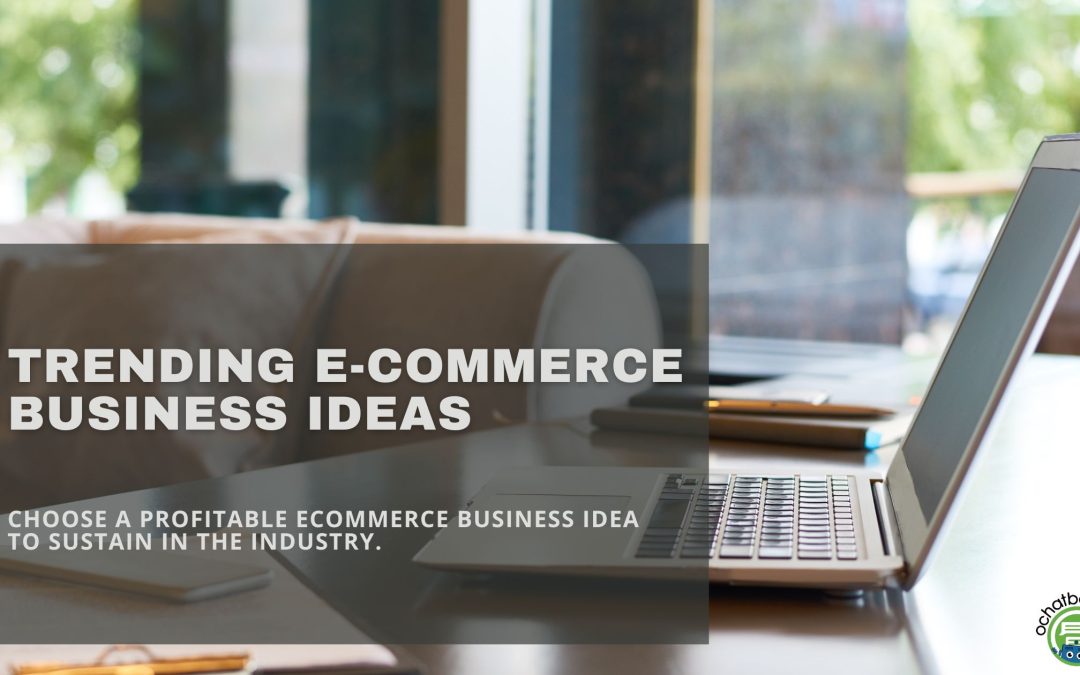 8 Trending eCommerce Business Ideas 2024