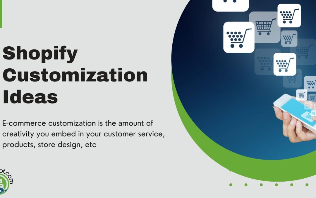 6 Ultimate Shopify Customization Ideas