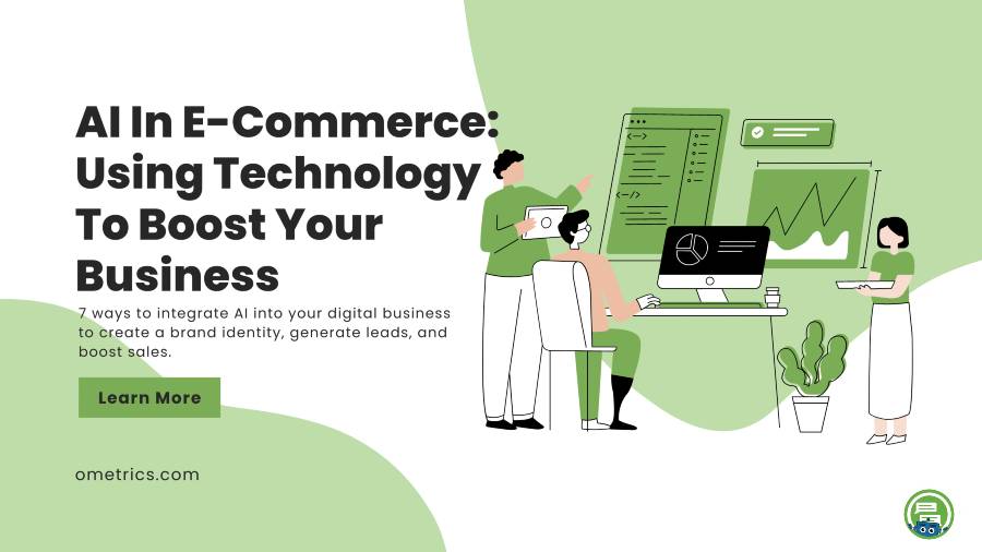 AI In E-Commerce: Using Technology To Boost Your Business
