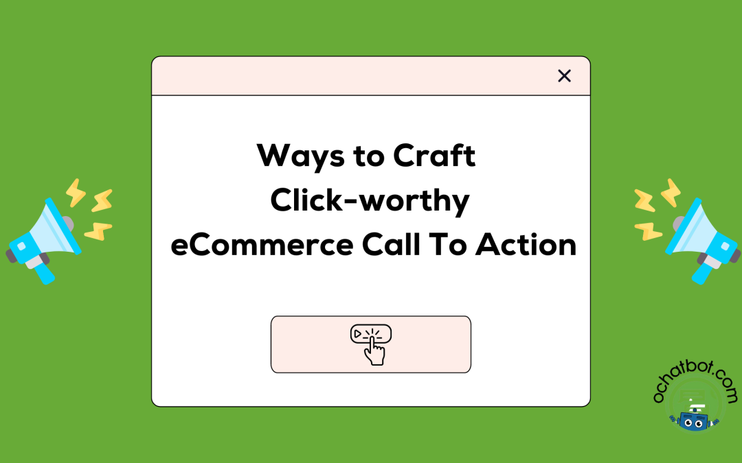 8 Ways to Craft Click-worthy eCommerce Call To Action