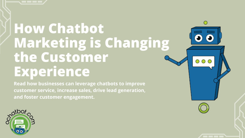 How Chatbot Marketing is Changing the Customer Experience