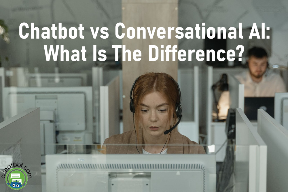 AI Chatbot vs Conversational AI