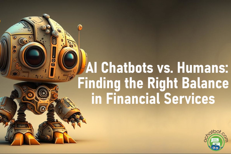 AI Chatbots vs. Human Advisors: Finding the Right Balance in Financial Services