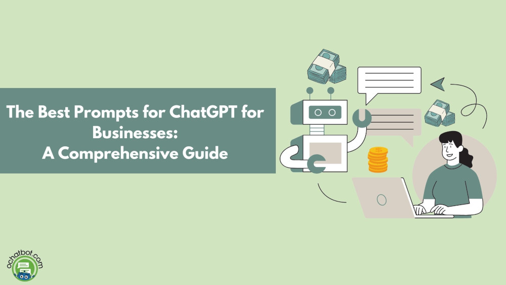 35+ Best Prompts for ChatGPT for Businesses: A Comprehensive Guide